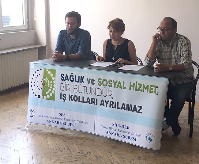 Ankara: Sağlık ve Sosyal Hizmet Bir Bütündür, İş Kolları Ayrılamaz