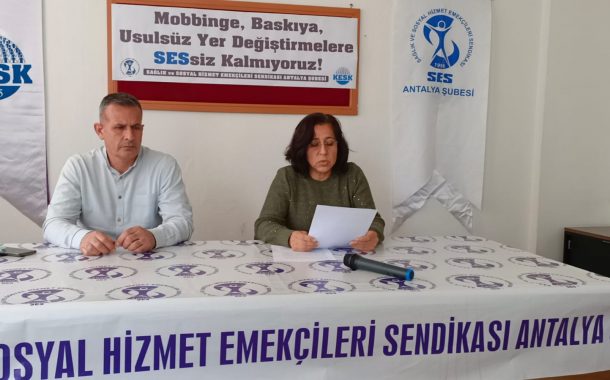 Antalya Şubemiz: İdareciler Yandaş Sendika Yetkilisi Gibi Hareket Ediyor! Mobbinge, Baskıya Usulsüz Yer Değiştirmelere SES’siz Kalmıyoruz!