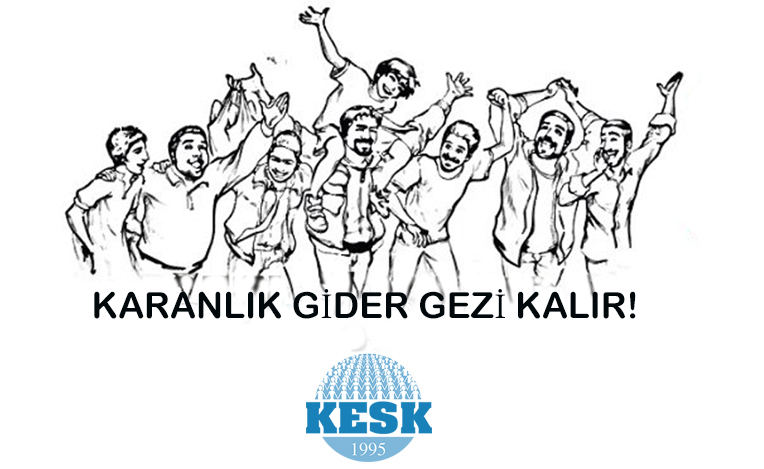 KESK: Karanlık Gider, Gezi Kalır! Gezi Tutsakları Serbest Bırakılsın!